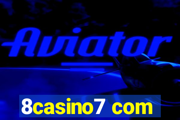 8casino7 com